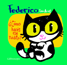 Federico, ¿cómo hacés ese ruidito?