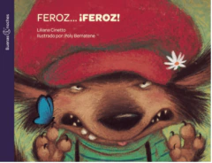 FEROZ… ¡FEROZ!