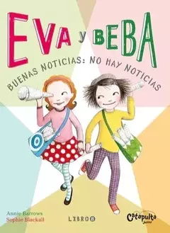 Eva y Beba: Buenas noticias: no hay noticias