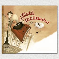 ¡Está inclinado!