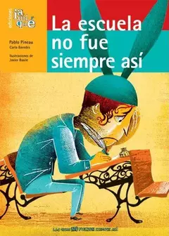 La escuela no siempre fue así