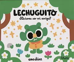 Lechuguito: quieres ser mi amigo?