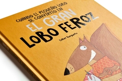 Cuando el pequeño lobo se convirtió en el gran lobo feroz - comprar online