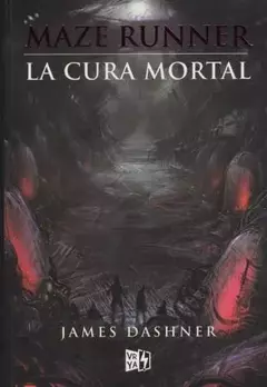Maze Runner 3- La cura mortal