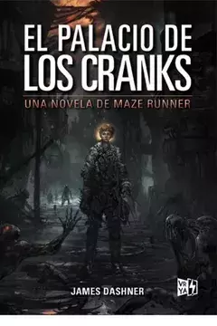Maze Runner - El palacio de los Cranks