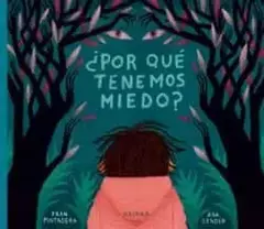Por que tenemos miedo?