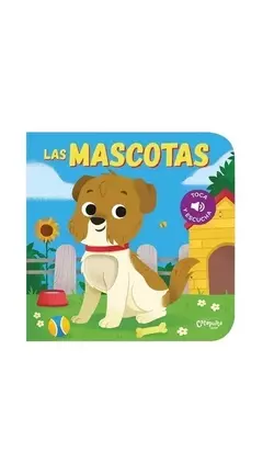 Toca y escucha: Las mascotas