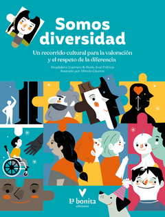 Somos diversidad. Un recorrido cultural para la valoración y el respeto de la diferencia