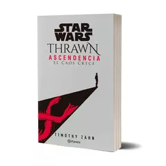 STAR WARS THRAWN ASCENDENCIA: EL CAOS CRECE