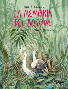 LA MEMORIA DEL BOSQUE