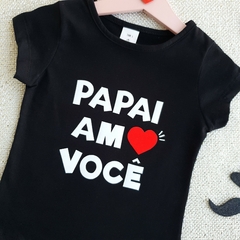 Baby Look Papai Amo Você (Preta) - comprar online