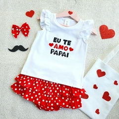 Conjunto Kids Saia Babado Eu te amo Papai (Poa)