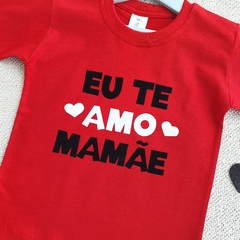 Camiseta Eu te Amo Mamãe (Vermelha) na internet