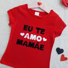 Baby Look Eu te Amo Mamãe (Vermelha) na internet