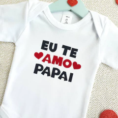 Body Eu te Amo Papai (Branco) na internet