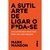 A Sutil Arte de Ligar o Foda-se - Mark Manson