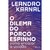 O Dilema do Porco Espinho - Leandro Karnal