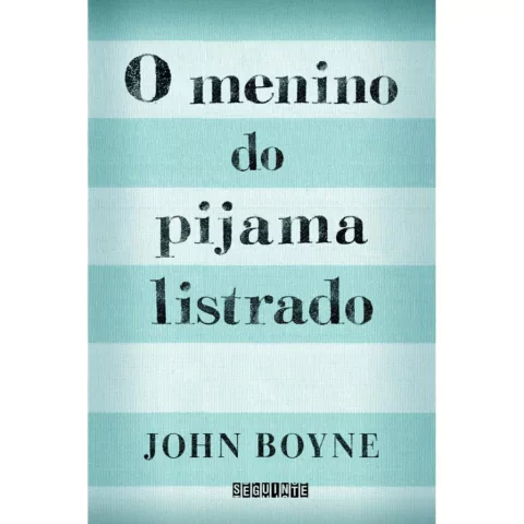 O Menino do Pijama Listrado - John Boyne
