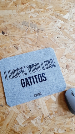 I HOPE YOU LIKE GATITOS