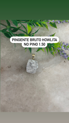 Pingente bruto no pino howlita