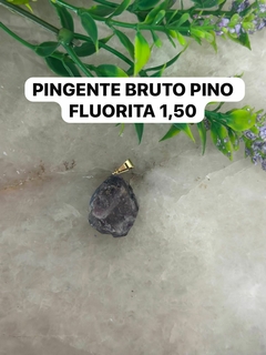 Pingente fluorita bruto no pino dourado