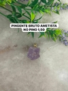 Pingente bruto no pino dourado ametista