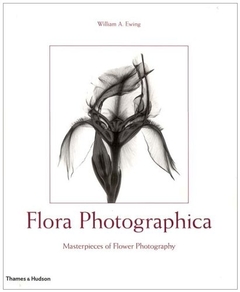 Flora Photographica: Masterpieces of Flower Photography from 1835 to the Present