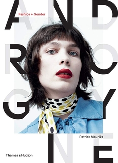 Androgyne, Fashion + Gender