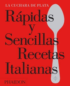 Rápidas y sencillas recetas italianas - comprar online