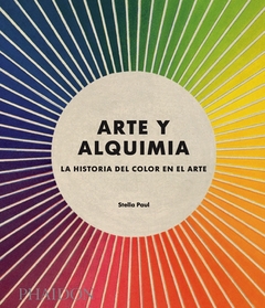 Arte y Alquimia - La historia del color en el arte - comprar online