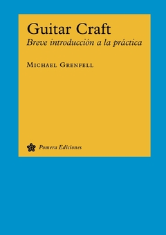 Guitar Craft - Breve Introducción a la Práctica