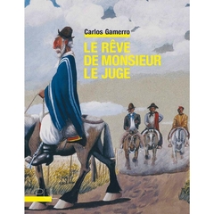 Le rêve de monsieur le juge - Carlos Gamerro (bilingüe)