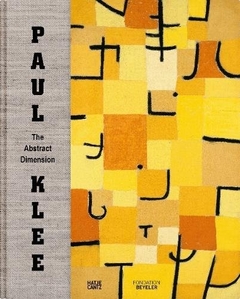 Paul Klee: The Abstract Dimension