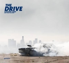 The Drive: Custom Cars and Their Builders