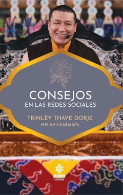 Consejos en las redes sociales - Trinley Thaye Dorje, XVII Karmapa