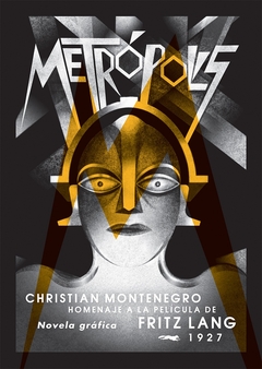 Metrópolis - Homenaje a la película Fritz Lang