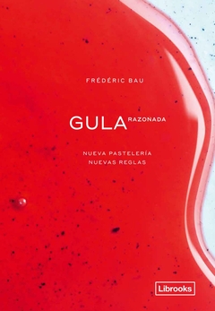 Gula razonada - Nueva pastelería, nuevas reglas - comprar online