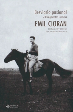 Breviario pasional - 70 fragmentos inéditos - Emil Cioran - comprar online