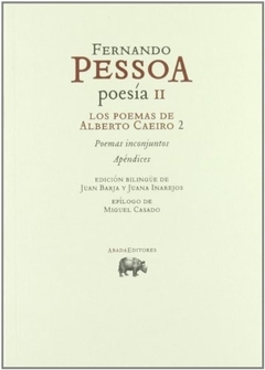 Los poemas de Alberto Caeiro 2 - Pessoa poesía 2