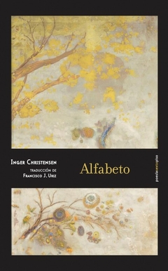 Alfabeto - Inger Christensen (bilingüe)