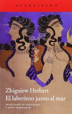 El laberinto junto al mar - Zbigniew Herbert - comprar online