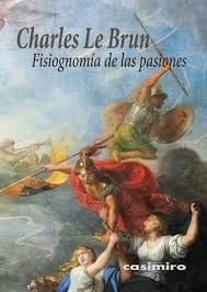 Fisiognomía de las pasiones - Charles Le Brun - comprar online