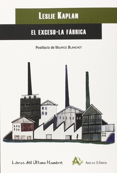 El exceso - La fábrica - Leslie Kaplan