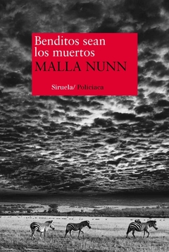 Benditos sean tus muertos - Malla Nunn