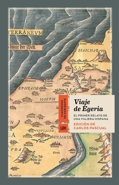 Viaje a Egeria - El primer relato de una viajera hispana