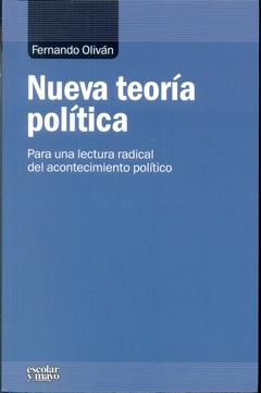 Nueva teoría política - Para una lectura radical del acontecimiento político