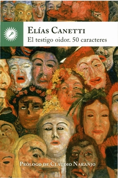 El testigo oidor. 50 caracteres - Elías Canetti - comprar online