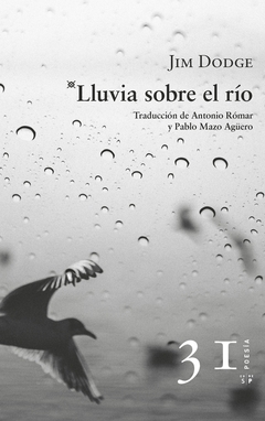 Lluvia sobre el río - Jim Dodge