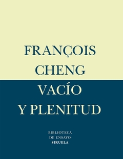 Vacío y plenitud - El lenguaje de la pintura china