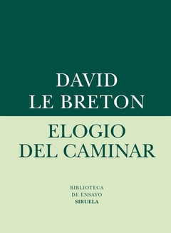 Elogio del caminar - David Le Breton